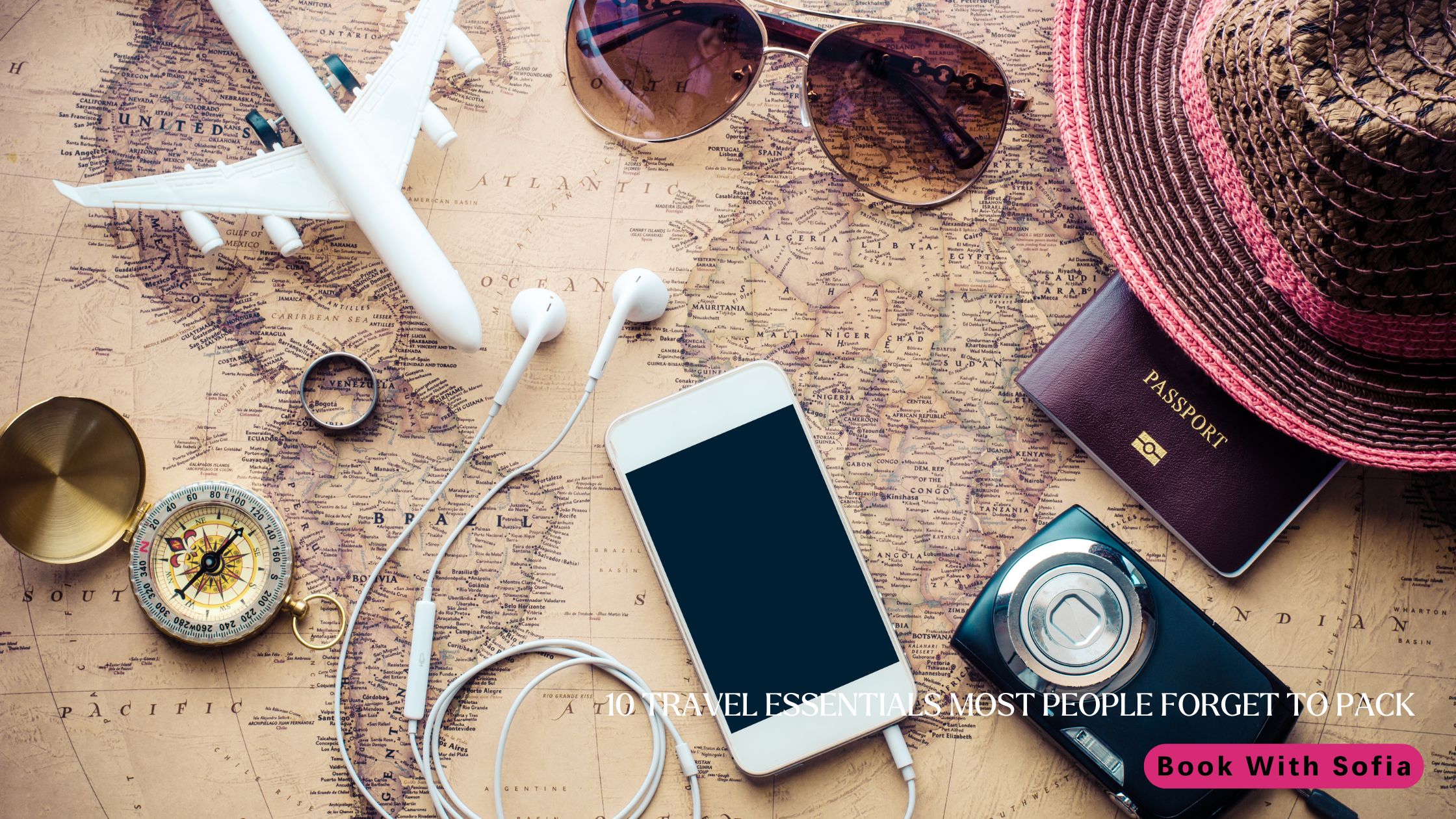 10 Travel Essentials Most People Forget to Pack